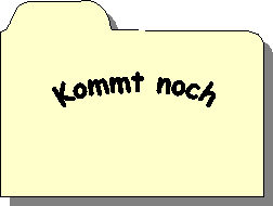 Kommt noch