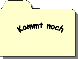 Kommt noch